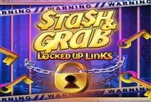 Stash and Grab Locked Up Links slot